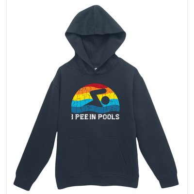 I Pee In Pools Funny Swimmer Swimming Coach Player Graphic Urban Pullover Hoodie