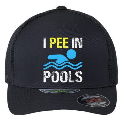 I Pee In Pools Funny Swimming Sayings Summer Flexfit Unipanel Trucker Cap