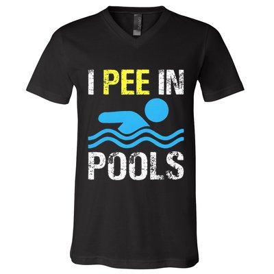 I Pee In Pools Funny Swimming Sayings Summer V-Neck T-Shirt