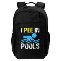 I Pee In Pools Funny Swimming Sayings Summer Backpack