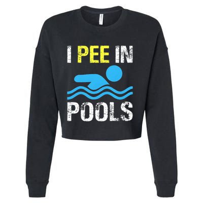 I Pee In Pools Funny Swimming Sayings Summer Cropped Pullover Crew