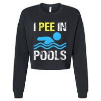I Pee In Pools Funny Swimming Sayings Summer Cropped Pullover Crew