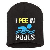 I Pee In Pools Funny Swimming Sayings Summer Short Acrylic Beanie