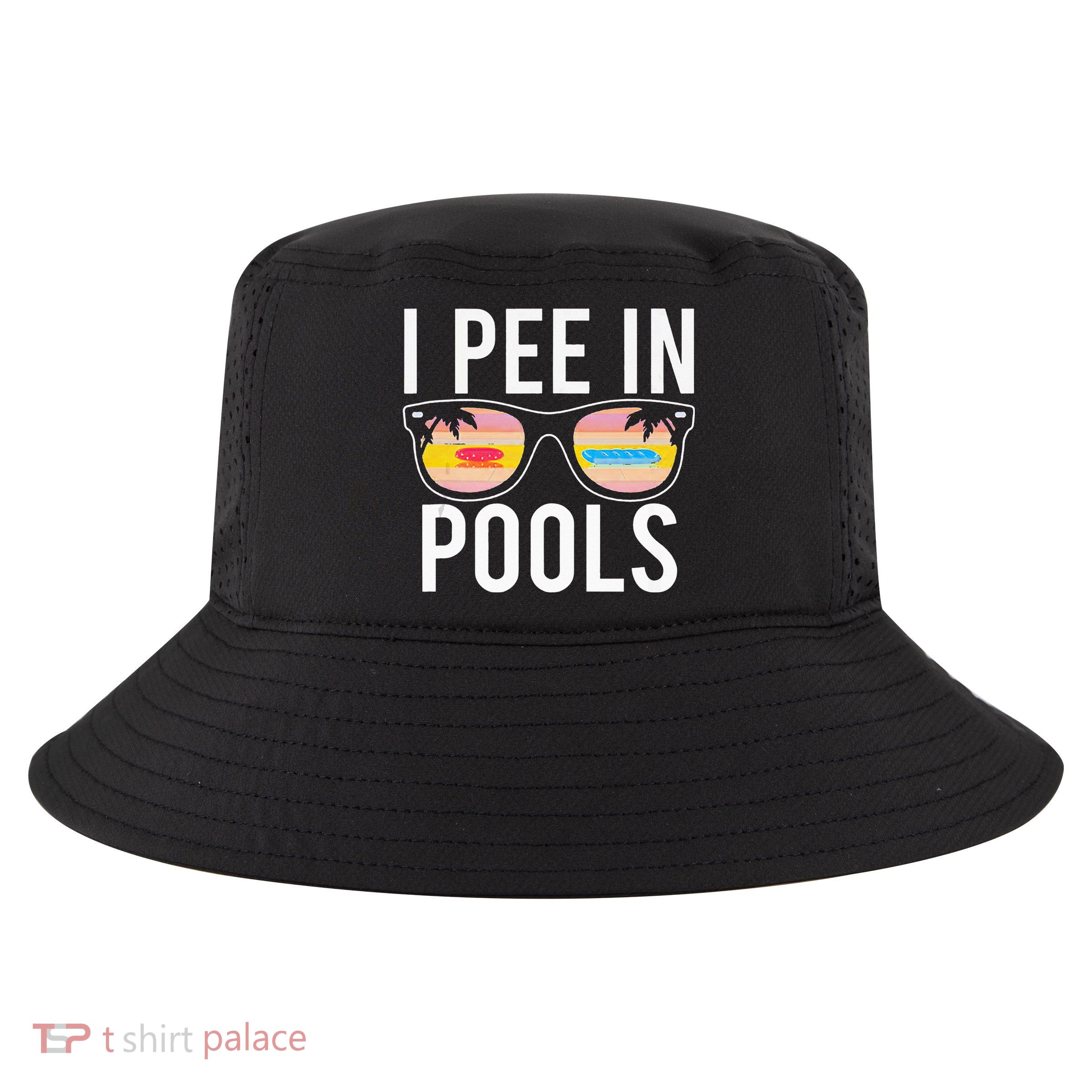 I Pee In Pools Cool Comfort Performance Bucket Hat