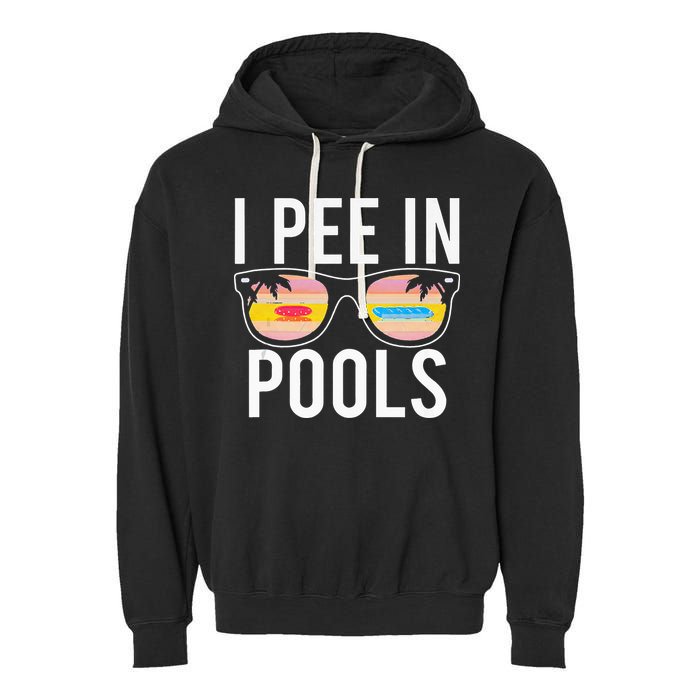 I Pee In Pools Garment-Dyed Fleece Hoodie