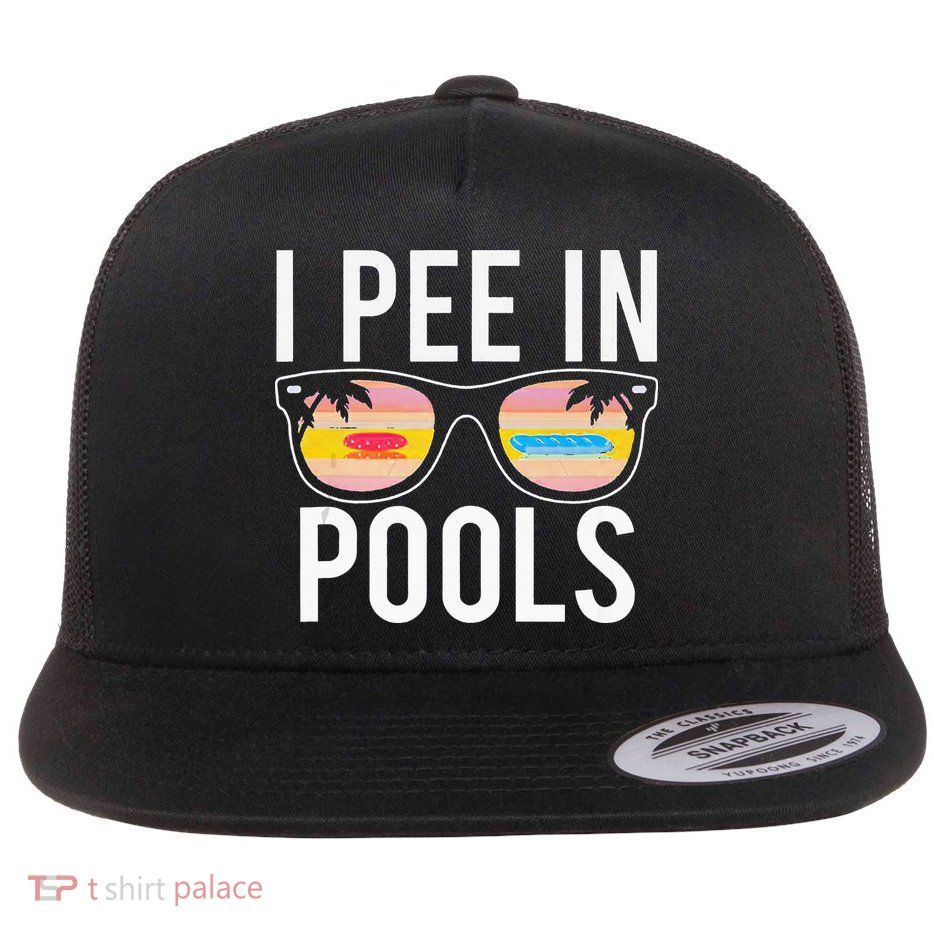 I Pee In Pools Flatbill Hat