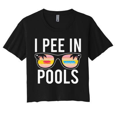 I Pee In Pools Crop Top