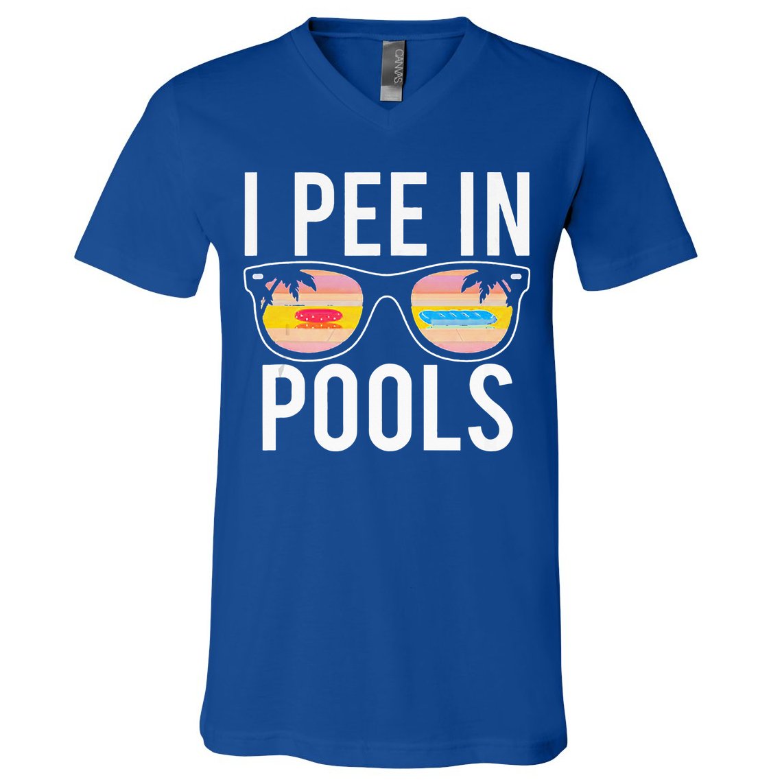 I Pee In Pools V-Neck T-Shirt