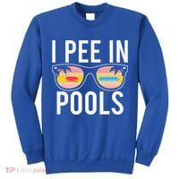 I Pee In Pools Tall Sweatshirt