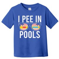 I Pee In Pools Toddler T-Shirt