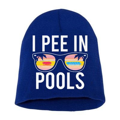 I Pee In Pools Short Acrylic Beanie