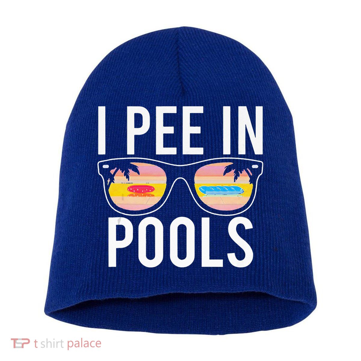 I Pee In Pools Short Acrylic Beanie