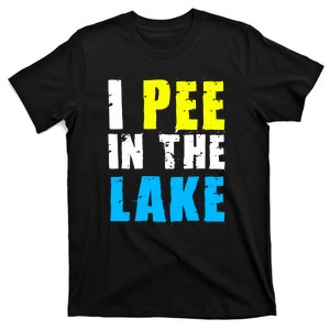 I Pee In The Lake Vacation Funny T-Shirt