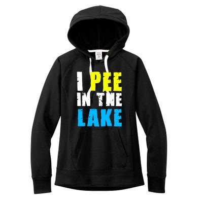 I Pee In The Lake Vacation Funny Women's Fleece Hoodie