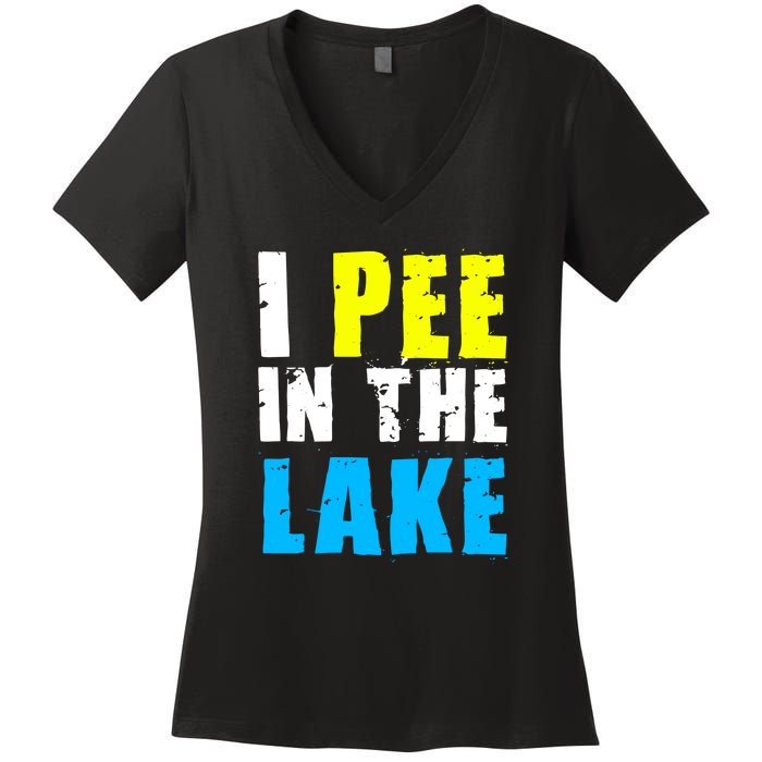 I Pee In The Lake Vacation Funny Women's V-Neck T-Shirt