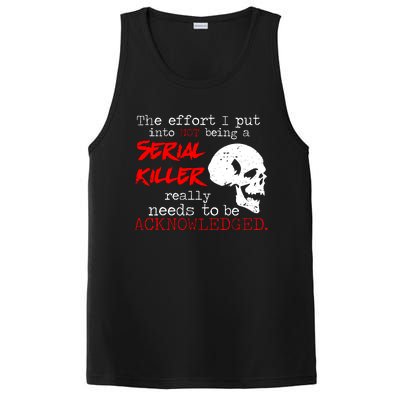 I Put Into Not Being A Serial Killer Effort PosiCharge Competitor Tank