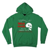 I Put Into Not Being A Serial Killer Effort Hoodie