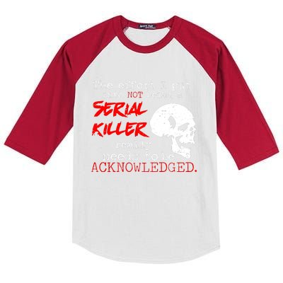 I Put Into Not Being A Serial Killer Effort Kids Colorblock Raglan Jersey