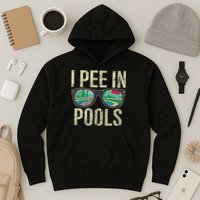 I Pee In Pools Glasses Summer Vacation Funny Hoodie