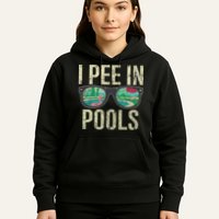 I Pee In Pools Glasses Summer Vacation Funny Hoodie