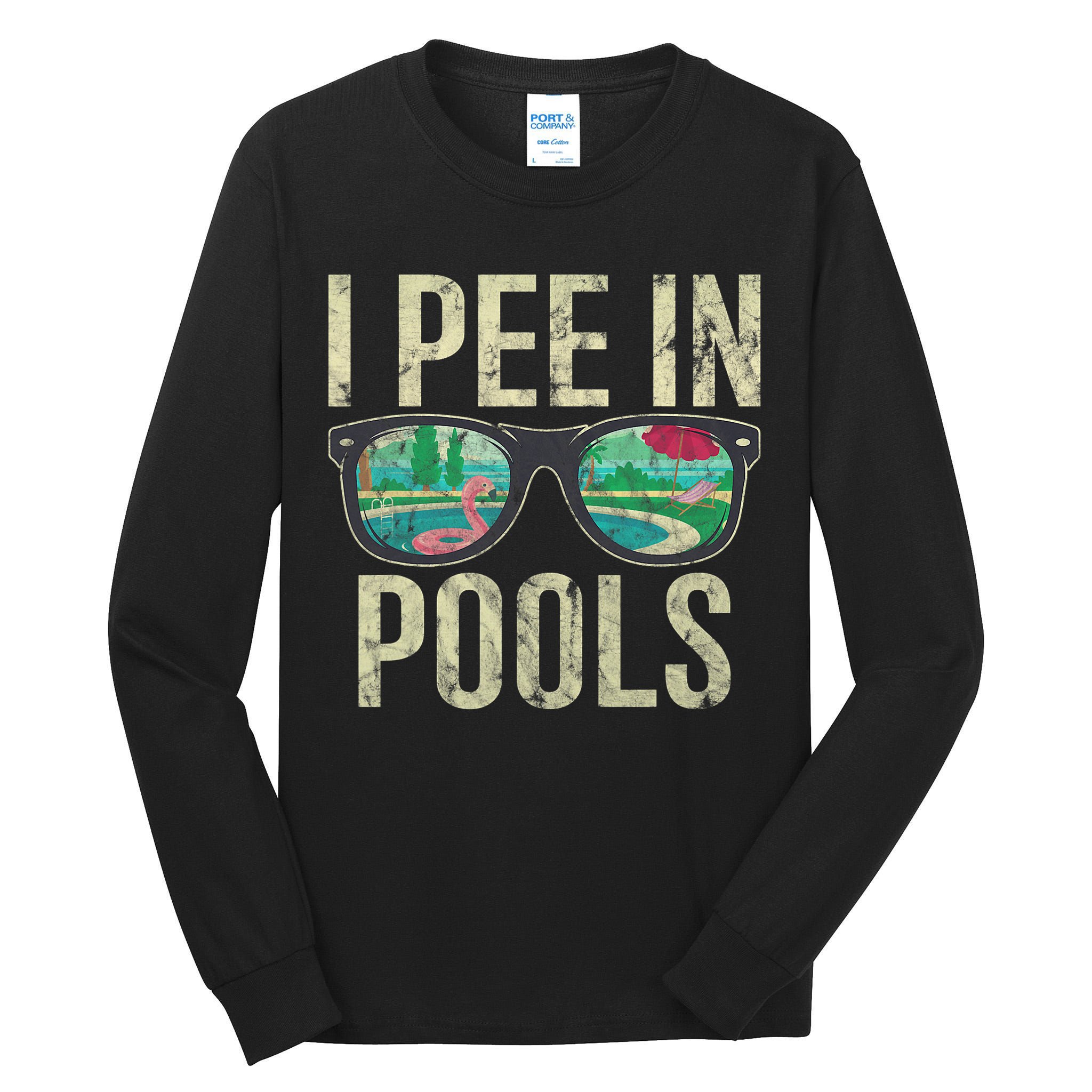I Pee In Pools Glasses Summer Vacation Funny Tall Long Sleeve T-Shirt