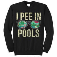 I Pee In Pools Glasses Summer Vacation Funny Tall Sweatshirt
