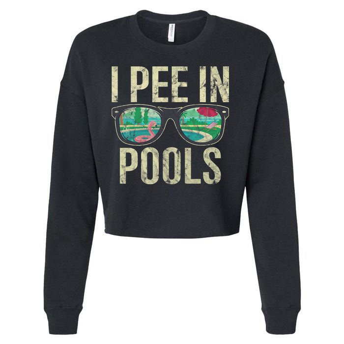 I Pee In Pools Glasses Summer Vacation Funny Cropped Pullover Crew