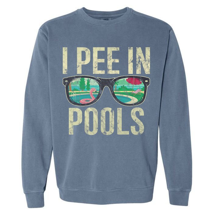 I Pee In Pools Glasses Summer Vacation Funny Garment-Dyed Sweatshirt