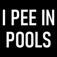 I Pee In Pools Funny Jokes Sarcastic Sayings Tall T-Shirt