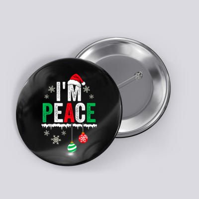 IM Peace I Come In Peace Funny Matching Couple Christmas Button