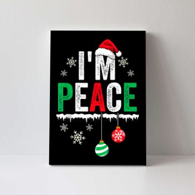 IM Peace I Come In Peace Funny Matching Couple Christmas Canvas