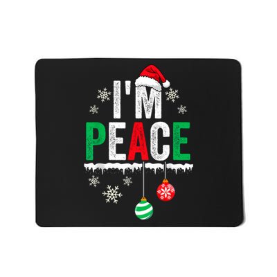 IM Peace I Come In Peace Funny Matching Couple Christmas Mousepad