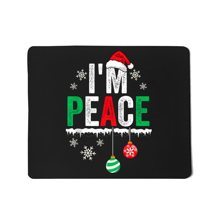 IM Peace I Come In Peace Funny Matching Couple Christmas Mousepad