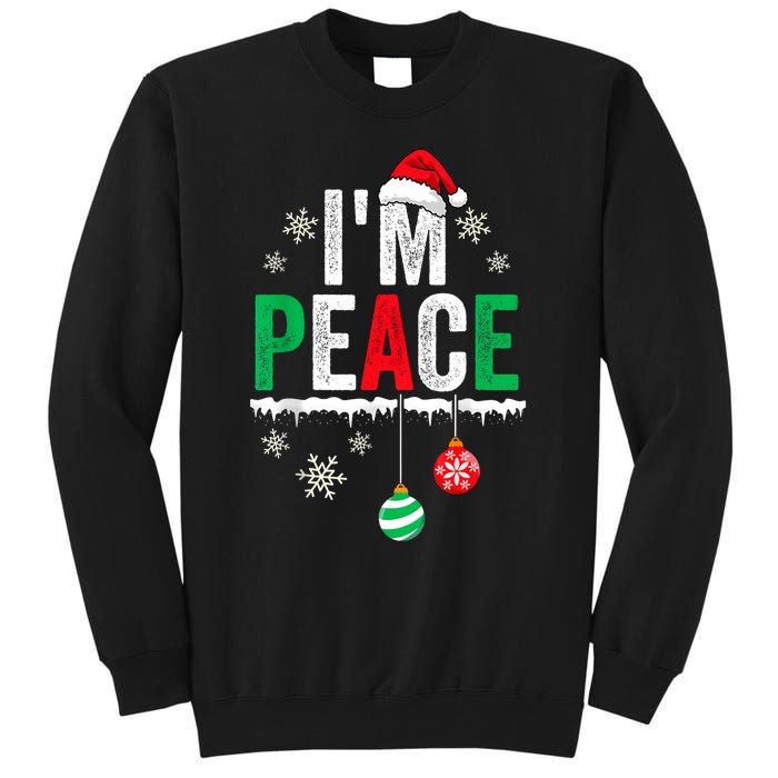 IM Peace I Come In Peace Funny Matching Couple Christmas Tall Sweatshirt