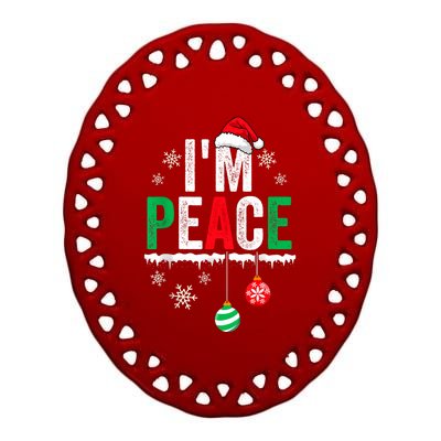 IM Peace I Come In Peace Funny Matching Couple Christmas Ceramic Oval Ornament