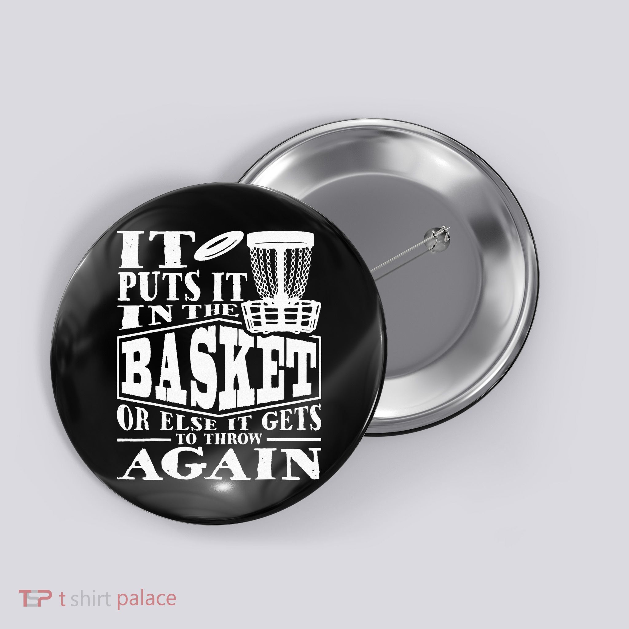 It Puts It In The Basket Disc Golf Player Disc Golfer Button