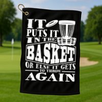 It Puts It In The Basket Disc Golf Player Disc Golfer Golf Towel