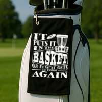 It Puts It In The Basket Disc Golf Player Disc Golfer Golf Towel