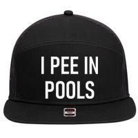 I Pee In Pools Funny Jokes Sarcastic Sayings 7 Panel Mesh Trucker Snapback Hat