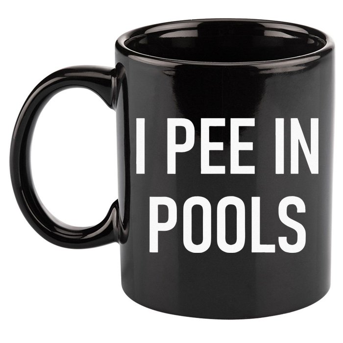 I Pee In Pools Funny Jokes Sarcastic Sayings 11oz C Handle Ceramic Mug