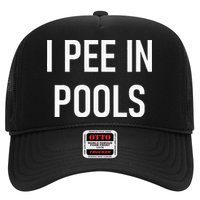 I Pee In Pools Funny Jokes Sarcastic Sayings Trucker Hat