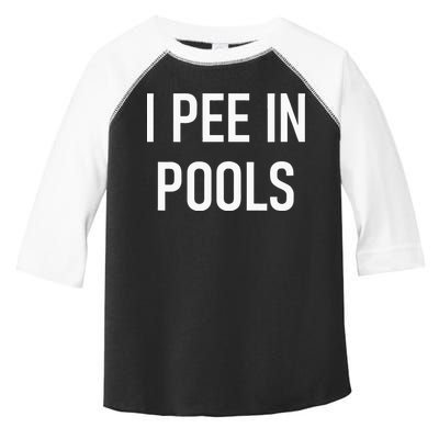 I Pee In Pools Funny Jokes Sarcastic Sayings Toddler Fine Jersey T-Shirt