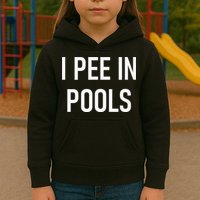 I Pee In Pools Funny Jokes Sarcastic Sayings Kids Hoodie