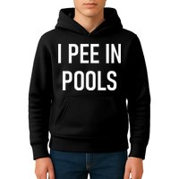 I Pee In Pools Funny Jokes Sarcastic Sayings Kids Hoodie