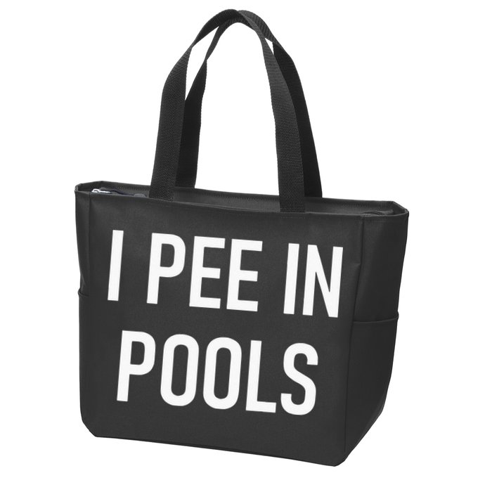 I Pee In Pools Funny Jokes Sarcastic Sayings Zip Tote Bag
