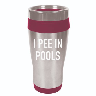 I Pee In Pools Funny Jokes Sarcastic Sayings 16oz Travel Tumbler