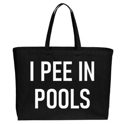 I Pee In Pools Funny Jokes Sarcastic Sayings Cotton Canvas Jumbo Tote