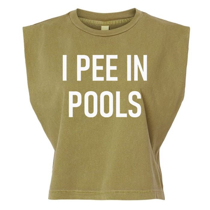 I Pee In Pools Funny Jokes Sarcastic Sayings Garment-Dyed Women's Muscle Tee