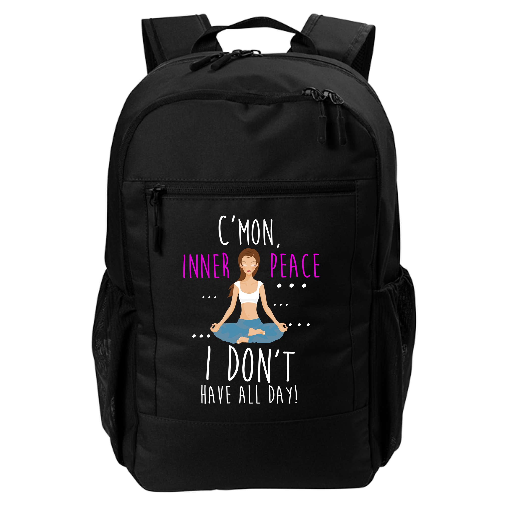Inner Peace I Don't Have All Day Funny Yoga Backpack