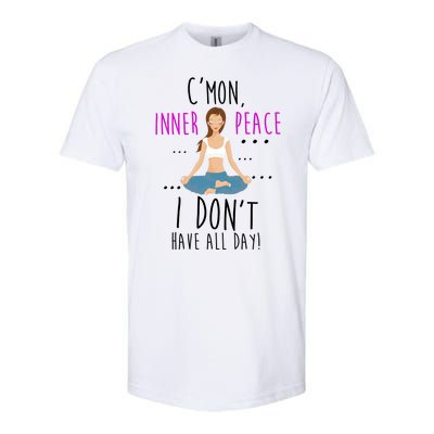 Inner Peace I Don't Have All Day Funny Yoga Softstyle® CVC T-Shirt